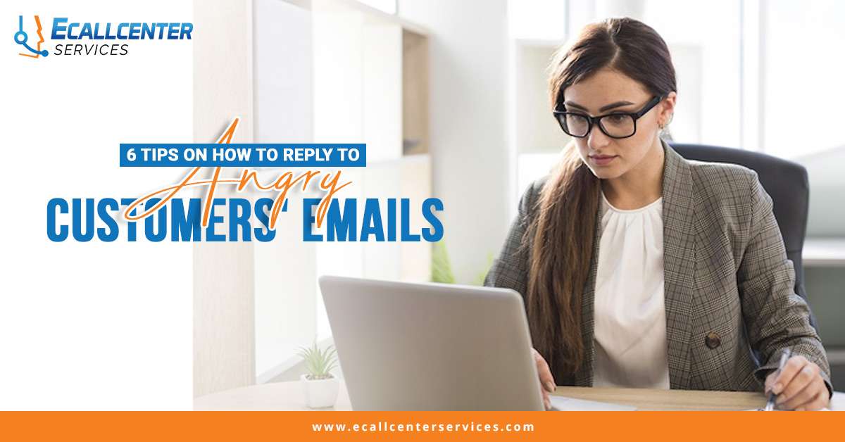 6 Tips on How to Reply to Angry Customers’ Emails
