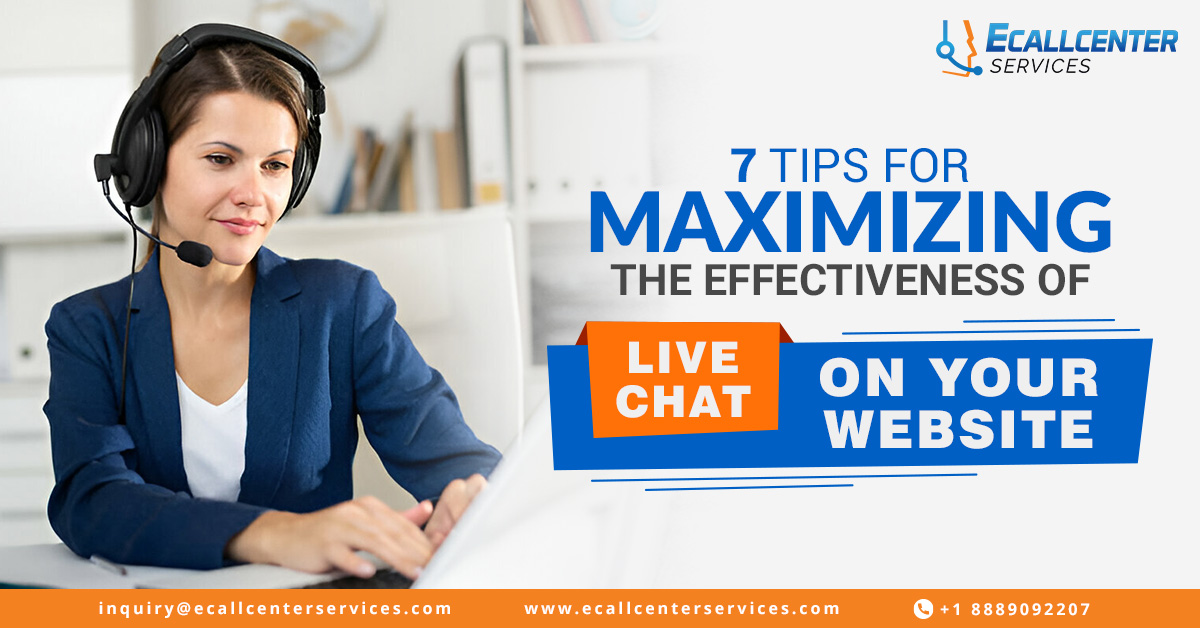 7 Tips for Maximizing the Effectiveness of Live Chat On Your Website
